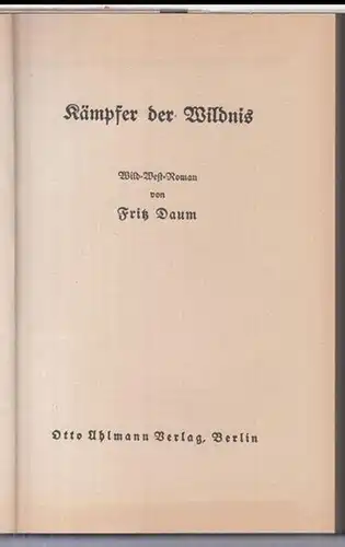 Daum, Fritz: Kämpfer der Wildnis. Wild-West-Roman. 
