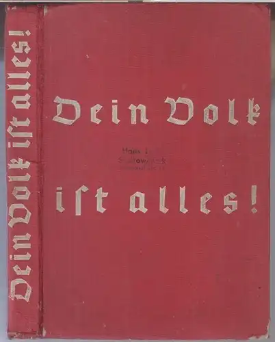 Hirt: Dein Volk ist alles ! Hirts neue Sammlung deutscher Gedichte für das 5. - 8. Schuljahr. - Aus dem Inhalt: Die deutsche Familie /...