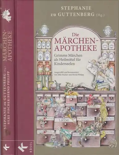 Guttenberg, Stephanie zu ( Herausgeberin ). - ausgewählt und kommentiert von Silke Fischer und Bernd Philipp. - illustriert von Janice Brownlees-Kaysen: Die Märchen-Apotheke. Grimms Märchen...