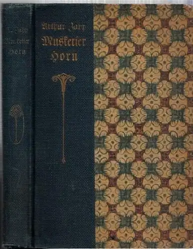 Zapp, Arthur: Musketier Horn. Ein Soldatenroman. 