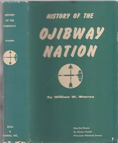 Warren, William W: History of The Ojibway Nation. 