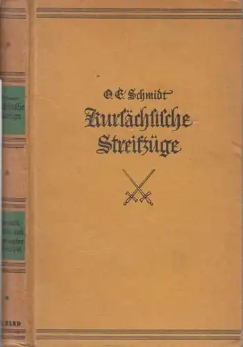 Schmidt, Otto Eduard: Kursächsische Streifzüge. Siebenter ( 7. ) Band. Ergänzende Aufsätze und Gesamtregister zu Band I bis VII. Mit 10 Autotypien nach Originalaufnahmen.. 