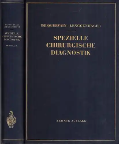 Quervain, F. de - Karl Lenggenhager (Bearb.): Spezielle Chirurgische Diagnostik für Studierende und Ärzte. 