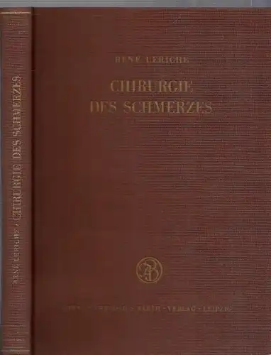 Leriche, René - E. Fenster (Übers.): Chirurgie des Schmerzes. 