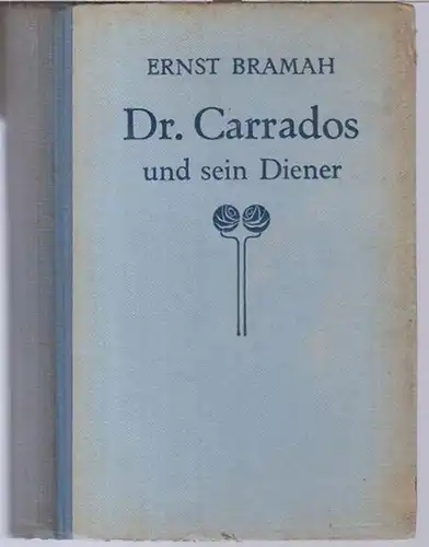 Bramah, Ernst: Dr. Carrados und sein Diener. 