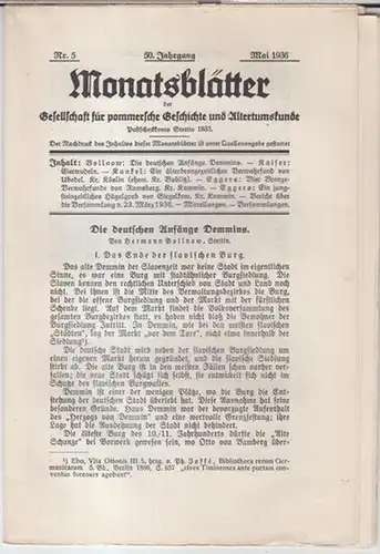 Gesellschaft für pommersche Geschichte und Altertumskunde. - Schriftleitung: Dr. (Erich) Sandow. - Beiträge: Hermann Bollnow / Karl Kaiser / Otto Kunkel u. a: Mai 1936...