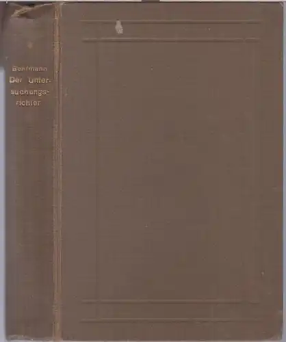 Bohrmann, Marianne: Der Untersuchungsrichter. Roman. 