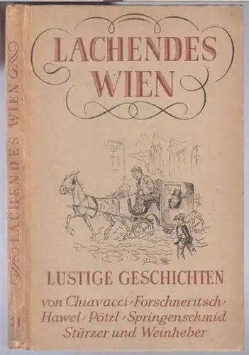 Wien.   Auswahl: Hans Ruppe.   illustriert von Karl Peduzzi.   Texte: Josef Weinheber / Eduard Pötzl / Rudolf Stürzer / A.. 