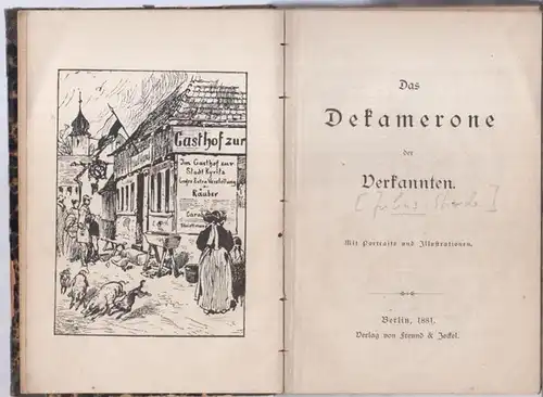 Ohne Autor ( Stinde, Julius ).   Mit Zeichnungen von G. Koch: Das Dekamerone der Verkannten. Mit Portraits und Illustrationen.   Im Inhalt:.. 