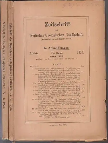 Deutsche Geologische Gesellschaft. - Aufsätze: Konrad Keilhack / W. Haack / Clemens Lebling / W. Soergel u. a: 77. Band 1925, Hefte 2, 3 und...