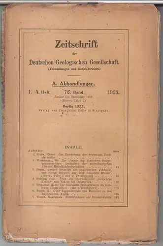 Deutsche Geologische Gesellschaft. - Aufsätze: Ernst Fulda / W. Weissermel / Artur Ebert u. a: 75. Band 1923, komplett mit den Nummern 1-4 in einem...