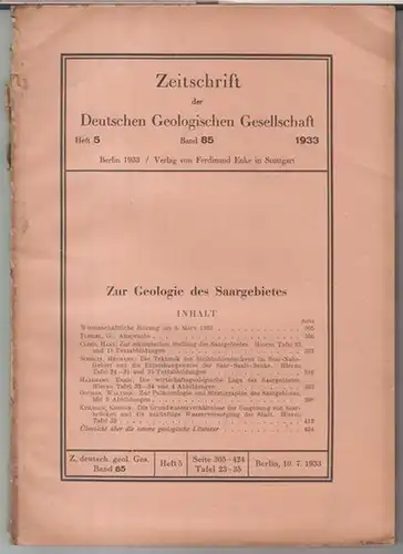 Deutsche Geologische Gesellschaft. - Aufsätze: Hans Cloos / Hermann Scholtz / Walther Gothan u. a: 85. Band 1933, Heft 5: Zeitschrift der Deutschen Geologischen Gesellschaft...