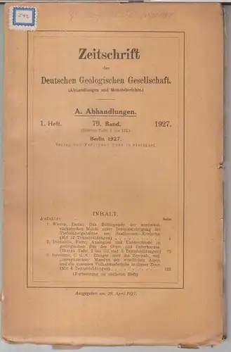 Deutsche Geologische Gesellschaft. - Beiträge: Erich Wettig / Fritz Dahlgrün / C. G. S. Sandberg: 79. Band 1927, 1. Heft: Zeitschrift der Deutschen Geologischen Gesellschaft...