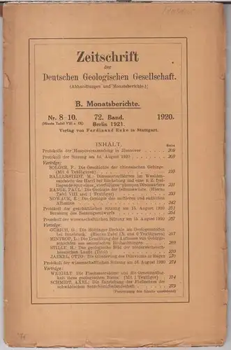 Deutsche Geologische Gesellschaft. - Beiträge: F. Solger / M. Ballerstedt / Paul Range u. a: 72. Band 1920, Nr. 8-10 der Monatsberichte in einem Band:...