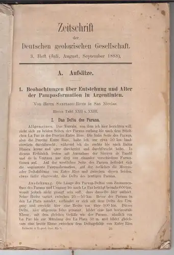 Deutsche Geologische Gesellschaft. - Santiago Roth: Beobachtungen über Entstehung und Alter der Pampasformation in Argentinien. - Aus: XXXII. ( 32. ) Band 1881, 3. Heft: Zeitschrift der Deutschen Geologischen Gesellschaft. 