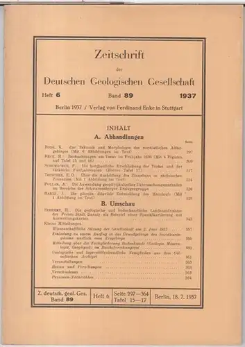 Deutsche Geologische Gesellschaft.   Beiträge: K. Rode / H. Heck / F. Schumacher u. a: Band 89, 1937, Heft 6: Zeitschrift der Deutschen Geologischen.. 