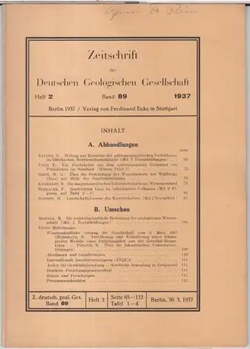 Deutsche Geologische Gesellschaft. - Beiträge: G. Keller / E. Voigt / F. Bernauer u. a: Band 89, 1937, Heft 2: Zeitschrift der Deutschen Geologischen Gesellschaft...