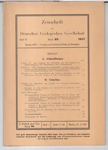 Deutsche Geologische Gesellschaft.   Beiträge: Hans Scupin / L. Riedel / G. Brunner u. a: Band 89, 1937, Heft 1: Zeitschrift der Deutschen Geologischen.. 