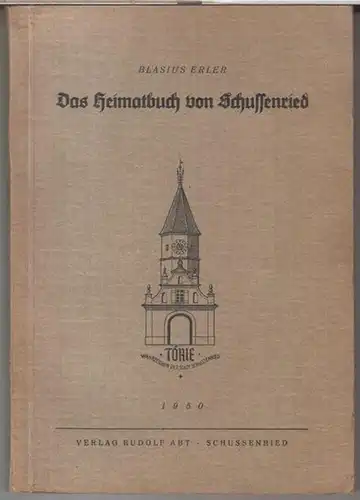 Bad Schussenried. - Blasius Erler: Das Heimatbuch von Schussenried. 