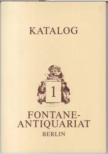 Fontane Antiquariat Berlin.   Henning Scheffers: Katalog 1 Fontane Antiquariat Berlin.   Aus dem Inhalt: Alte Drucke   Renaissance, Humanismus, Reformation /.. 