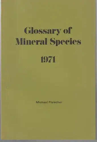 Glossary of Mineral Species 1971 with appendix by John S. White, Jr