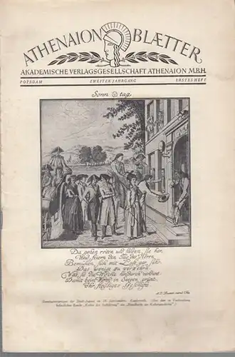 Akademische Verlagsanstalt Athenaion ( Hrsg. ) / Dr. R.Stech ( Red. ): Athenaion Blaetter. 1. Heft - 2. Jahrgang. - Aus dem Inhalt: Ernst Bücken...