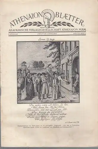 Akademische Verlagsanstalt Athenaion ( Hrsg. ) / Dr. R.Stech ( Red. ): Athenaion Blaetter. 1. Heft   2. Jahrgang.   Aus dem Inhalt:..