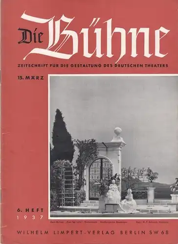 Bühne, Die   Knudsen, Hans ( Schriftleitung ).   Beiträge: A. L. Frauenfels / K. Geiger / C. Eberhardt / F. Süßenbach /.. 