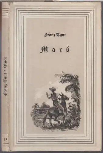 Taut, Franz: Macu. Erzählung [ Die kleinen Hollebücher, 23 ]. 