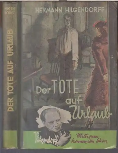 Hilgendorff, Hermann: Der Tote auf Urlaub. Kriminalroman. 