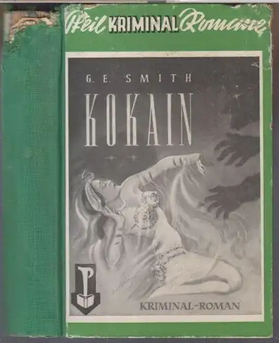 Smith, G. E: Kokain. Kriminalroman. 