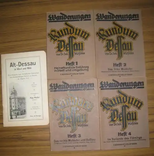 Wütschke, Johann: Wanderungen rund um Dessau. Komplett mit den Heften 1   4. Hefte 1: Heimatkundliche Einführung in Stadt und Umgebung / Heft 2:.. 
