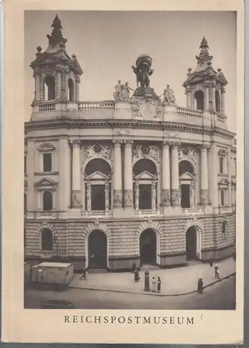 Reichspostmuseum Berlin (Hrsg.): Reichspostmuseum  ( Bildführer ). 