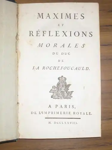 Rochefoucauld, François VI de La: Maximes et réflexions morales. 