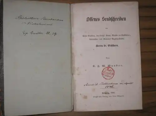 Wander, Karl Friedrich Wilhelm: Offenes Sendschreiben an Seine Excellenz, den Königl. Preuß. Minister der Geistlichen-, Unterrichts- und Medicinal-Angelegenheiten Herrn Dr. Eichhorn. 