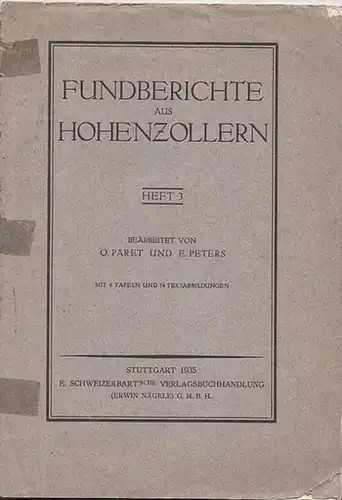 Fundberichte aus Hohenzollern.- O. Paret, E. Peters (Bearb.): Fundberichte aus Hohenzollern. Heft 3, (1935). Anhang II der Fundberichte aus Schwaben N.F. VIII. 