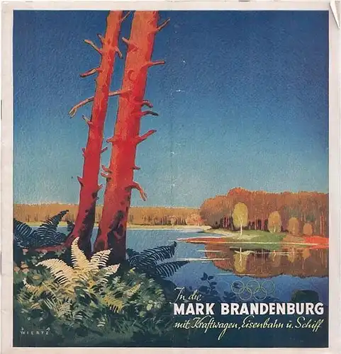 In die Mark Brandenburg mit Kraftwagen, Eisenbahn und Schiff. Vom 15. Juli bis Ende August 1936