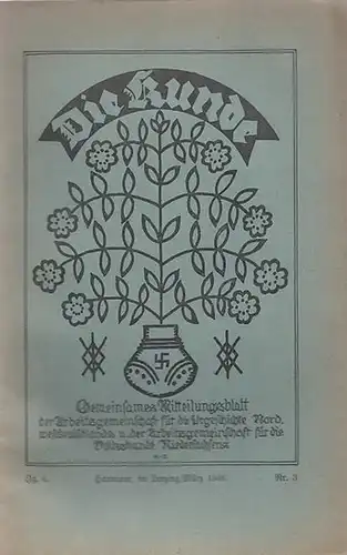 Die Kunde.- Arbeitsgemeinschaft für die Urgeschichte Nordwestdeutschlands u. d. Arbeitsgemeinschaft für die Volkskunde Niedersachsens - H. Schroller (Schriftleitung): Die Kunde. Jg. 4, Nr. 3, März...