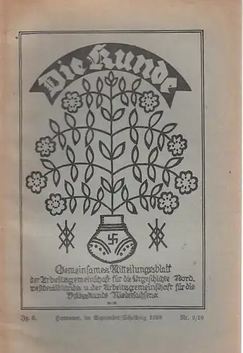 Die Kunde.  Arbeitsgemeinschaft für die Urgeschichte Nordwestdeutschlands u. d. Arbeitsgemeinschaft für die Volkskunde Niedersachsens   H. Schroller (Schriftleitung): Die Kunde. Jg. 6, Nr.. 