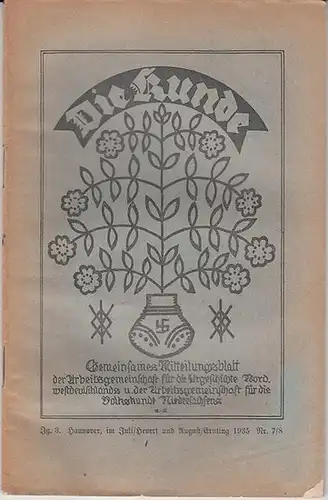 Die Kunde.  Arbeitsgemeinschaft für die Urgeschichte Nordwestdeutschlands u. d. Arbeitsgemeinschaft für die Volkskunde Niedersachsens   H. Schroller / S. Lehmann (Schriftleitung): Die Kunde.. 