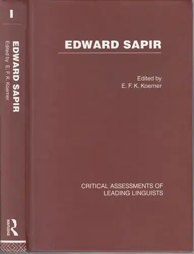 Edward Sapir - Critical assessments of leading linguists. Volume I ( of III ). - From the contents: Obituaries / Intellectual influences and exchanges / Later assessments of Sapir' s biography and career / Reviews of Sapir' s Time Perspective ( 1916 ) nad