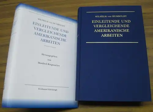 Humboldt, Wilhelm von.   Herausgegeben von Manfred Ringmacher.   Mitarbeit: Ute Tintemann.   mit Beiträgen von Jenne Klimp und Frank Zimmer: Einleitende.. 