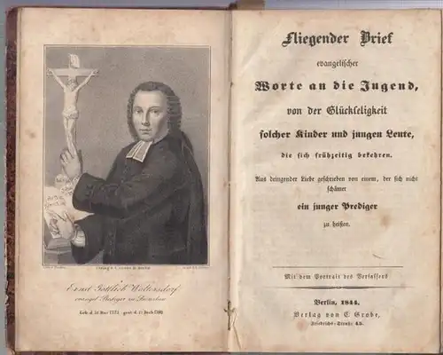 ( Woltersdorf, Ernst Gottlieb ): Fliegender Brief evangelischer Worte an die Jugend, von der Glückseligkeit solcher Kinder und jungen Leute, die sich frühzeitig bekehren. Aus...