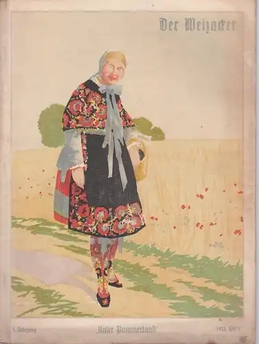 Unser Pommerland.- Heimatvereinigung Unser Pommerland, Gustav Fischer: Unser Pommerland. 7. Jahrgang 1922, Heft 4. Titel: Der Weizacker. 