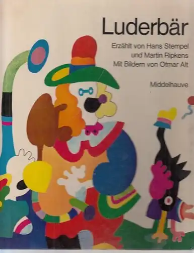 Stempel, Hans - Martin Ripkens / Otmar Alt (Illustr.): Luderbär. Erzählt von Hans Stempel und Martin Ripkens. Mit Bildern von Otmar Alt. 