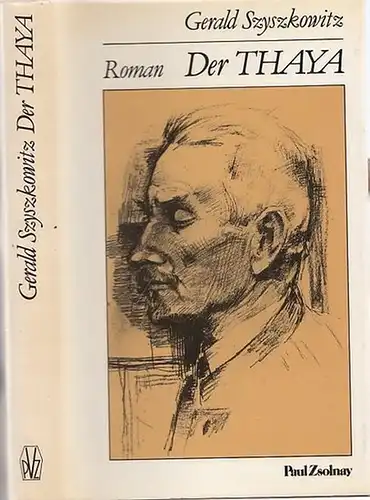 Szyszkowitz, Gerald: Der Thaya - Roman. 
