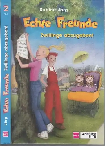 Jörg, Sabine. -  Illustriert von Frank Bahr: Echte Freunde. Zwillinge abzugeben ( Schneider Buch ). - Widmungsexemplar !. 