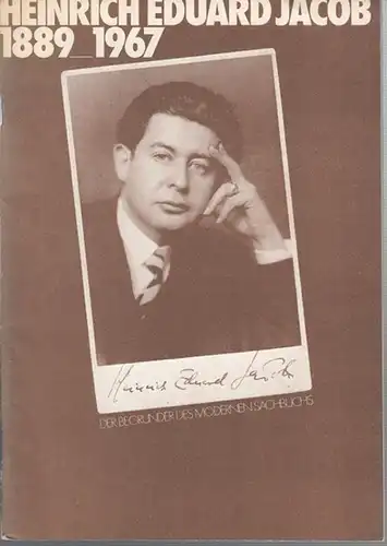Jacob, Heinrich Eduard. - NGL Neue Gesellschaft für Literatur (Hrsg.) / Michael Bühnemann (Red.): Heinrich Eduard Jacob 1889 - 1967. Der Begünder des modernen Sachbuchs. 