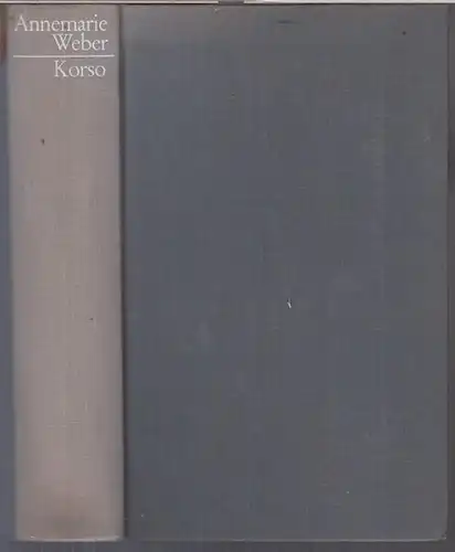 Weber, Annemarie: Korso. Roman. 