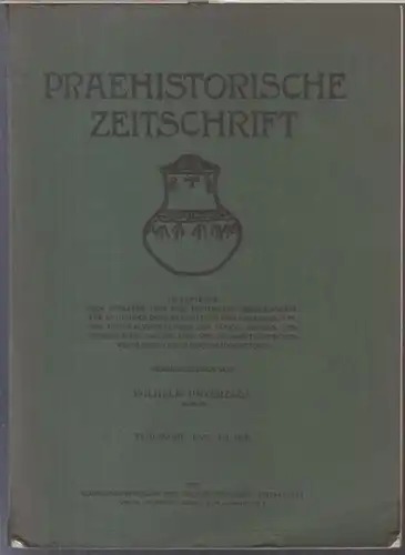 Prähistorische Zeitschrift.   Herausgeber: Wilhelm Unverzagt.   Beiträge: E. Baumgärtel und F. Brotzen / Hans Reinerth / Ernst Sprockhoff u. a: Praehistorische Zeitschrift.. 